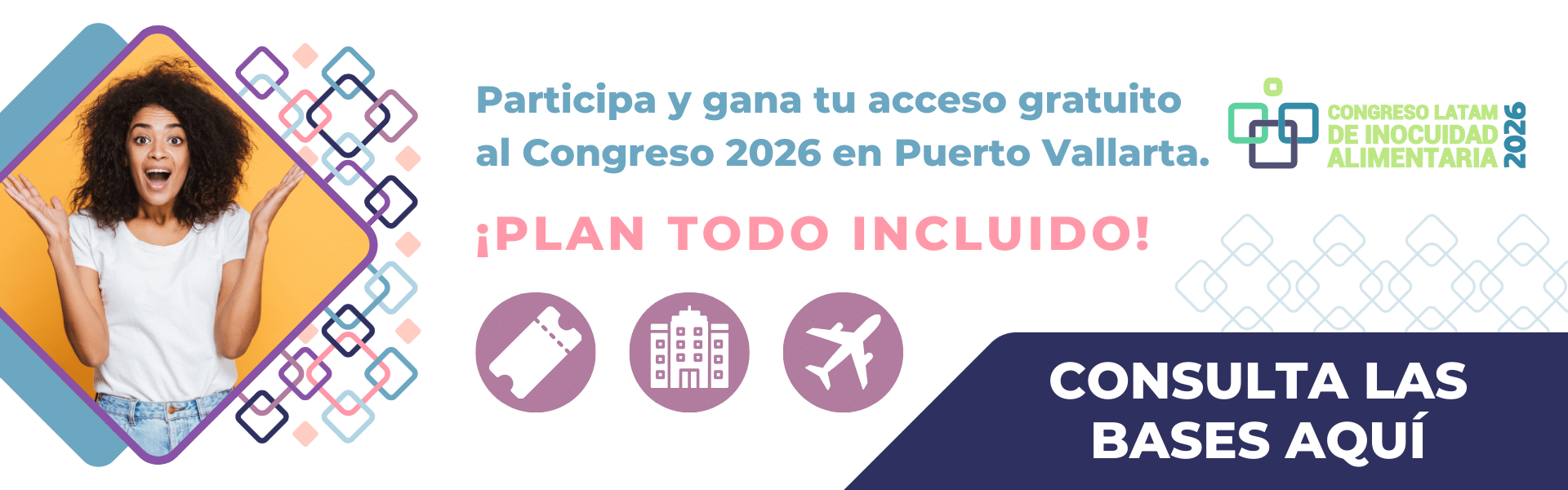 Participa y gana tu acceso gratuito al congreso 2026 en Puerto Vallarta, plan todo incluido, con sulta las bases aquí